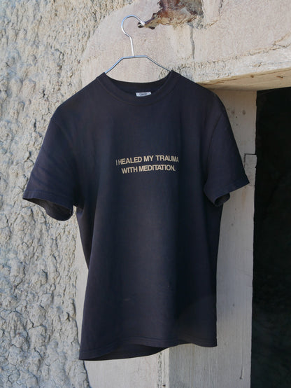 I HEALED MY TRAUMA W/ MEDITATION SHIRT