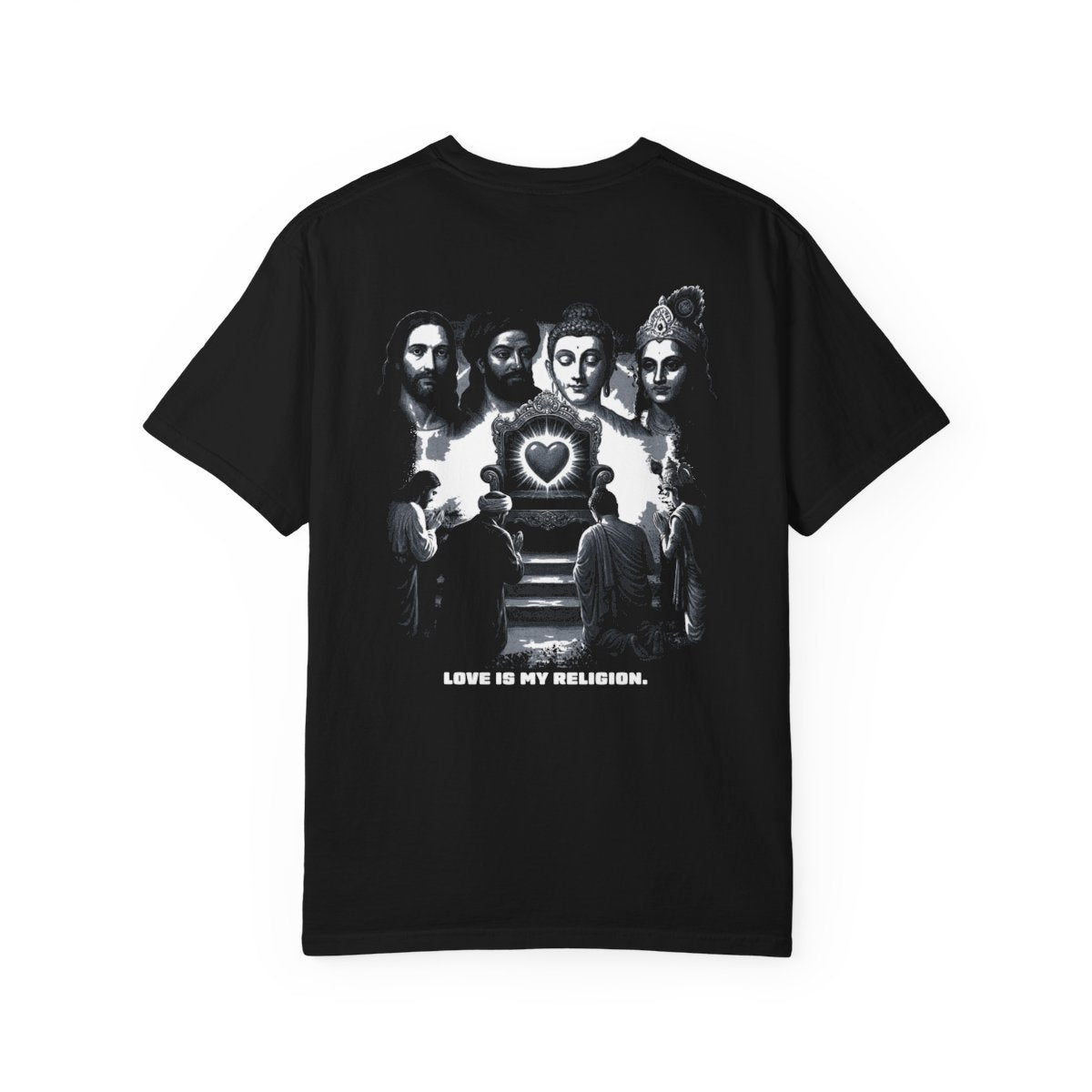 LOVE IS MY RELIGION SHIRT